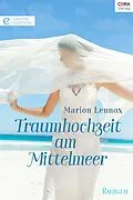 E-Book (epub) Traumhochzeit am Mittelmeer von Marion Lennox