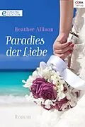 E-Book (epub) Paradies der Liebe von Heather Allison