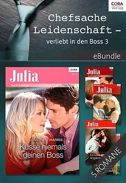 E-Book (epub) Chefsache Leidenschaft - verliebt in den Boss 3 von Natalie Anderson, Lynn Raye Harris, Carole Mortimer