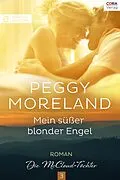 E-Book (epub) Mein süßer blonder Engel von Peggy Moreland