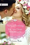 E-Book (epub) Ein, zwei Dinge über die Liebe von Victoria Pade