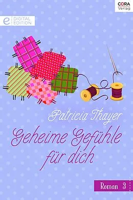 E-Book (epub) Geheime Gefühle für dich von Patricia Thayer