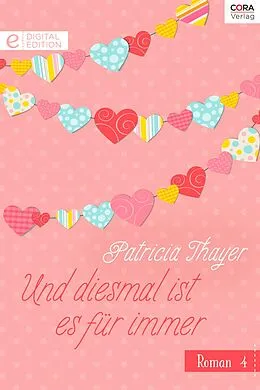 E-Book (epub) Und diesmal ist es für immer von Patricia Thayer