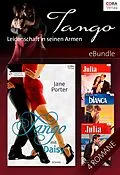 E-Book (epub) Tango - Leidenschaft in seinen Armen von Laura Marie Altom, Abby Green, Jacqueline Baird