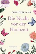 E-Book (epub) Die Nacht vor der Hochzeit von Charlotte Lamb