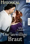 E-Book (epub) Die unwillige Braut von Juliet Landon