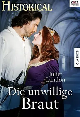 E-Book (epub) Die unwillige Braut von Juliet Landon