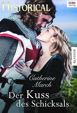 E-Book (epub) Der Kuss des Schicksals von Catherine March