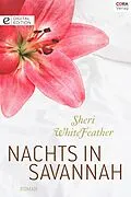 E-Book (epub) Nachts in Savannah von Sheri Whitefeather
