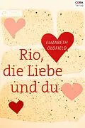 E-Book (epub) Rio, die Liebe und du von Elizabeth Oldfield