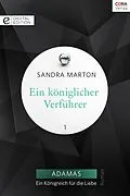 E-Book (epub) Ein königlicher Verführer von Sandra Marton