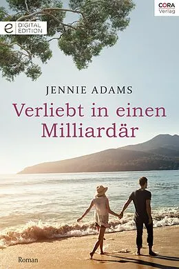 E-Book (epub) Verliebt in einen Milliardär von Jennie Adams