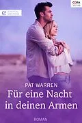 E-Book (epub) Für eine Nacht in deinen Armen von Pat Warren