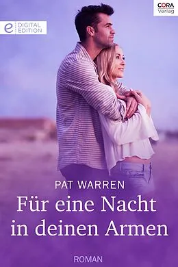 E-Book (epub) Für eine Nacht in deinen Armen von Pat Warren