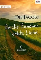 E-Book (epub) Die Jacobs - Reiche Rancher, echte Liebe - 6 Romane von Barbara Dunlop