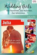 E-Book (epub) Wedding Girls - Vier Freundinnen. Drei Hochzeiten. Zwei Geheimnisse. - 5-teilige Serie von Amy Andrews, Kimberly Lang, Heidi Rice