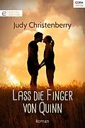 E-Book (epub) Lass die Finger von Quinn von Judy Christenberry