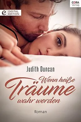 E-Book (epub) Wenn heiße Träume wahr werden von Judith Duncan