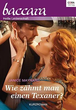 E-Book (epub) Wie zähmt man einen Texaner? von Janice Maynard