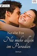 E-Book (epub) Nie mehr allein im Paradies von Natalie Fox