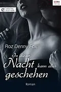 E-Book (epub) In dieser Nacht kann alles geschehen von Roz Denny Fox