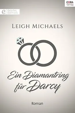 E-Book (epub) Ein Diamantring für Darcy von Leigh Michaels