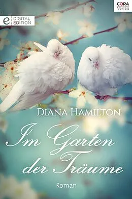 E-Book (epub) Im Garten der Träume von Diana Hamilton