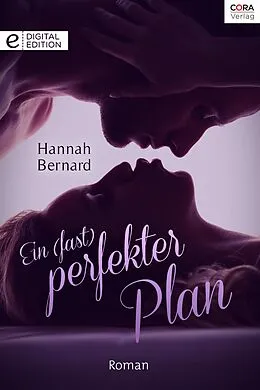 E-Book (epub) Ein (fast) perfekter Plan von Hannah Bernard
