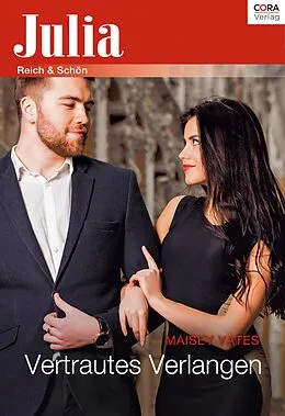 E-Book (epub) Vertrautes Verlangen von Maisey Yates