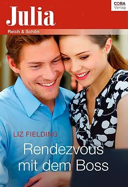 E-Book (epub) Rendezvous mit dem Boss von Liz Fielding