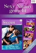 E-Book (epub) Sexy Nanny gesucht von Cat Schield, Emilie Rose, Michelle Celmer