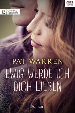 E-Book (epub) Ewig werde ich dich lieben von Pat Warren