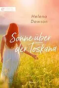 E-Book (epub) Sonne über der Toskana von Helena Dawson