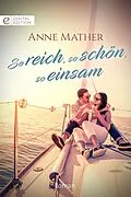 E-Book (epub) So reich, so schön, so einsam von Anne Mather