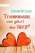 E-Book (epub) Traummann, wem gehört dein Herz? von Elizabeth Power