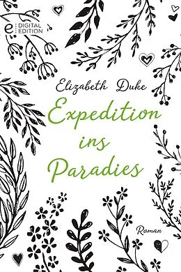 E-Book (epub) Expedition ins Paradies von Elizabeth Duke