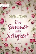 E-Book (epub) Ein Sommer voller Seligkeit von Sara Craven