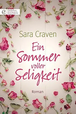 E-Book (epub) Ein Sommer voller Seligkeit von Sara Craven