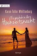 E-Book (epub) Es geschah in der Hochzeitsnacht von Karen Toller Whittenburg
