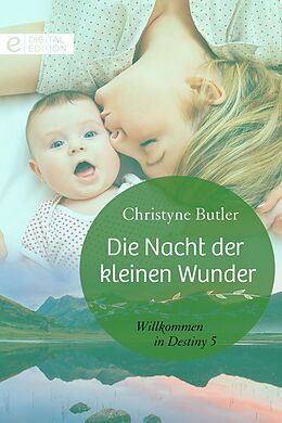 E-Book (epub) Die Nacht der kleinen Wunder von Christyne Butler