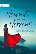 E-Book (epub) Winding River - Heimat meines Herzens von Margaret Way
