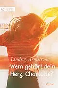 E-Book (epub) Wem gehört dein Herz, Charlotte? von Lindsay Armstrong