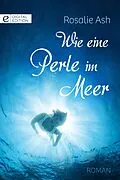 E-Book (epub) Wie eine Perle im Meer von Rosalie Ash