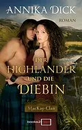E-Book (epub) Der Highlander und die Diebin von Annika Dick