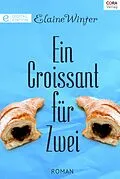 E-Book (epub) Ein Croissant für zwei von Elaine Winter