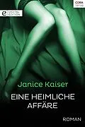 E-Book (epub) Eine heimliche Affäre von Janice Kaiser