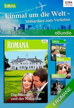 E-Book (epub) Einmal um die Welt - Milliardäre zum Verlieben von Rebecca Winters, Margaret Way, Jennifer Greene