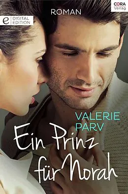 E-Book (epub) Ein Prinz für Norah von Valerie Parv