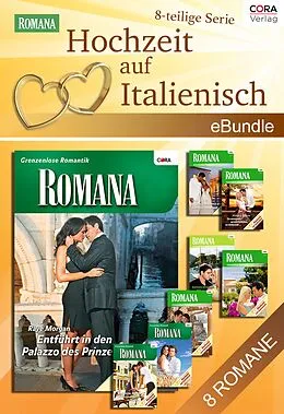 E-Book (epub) Hochzeit auf Italienisch (8-teilige Serie) von Rebecca Winters, Raye Morgan, Patricia Thayer