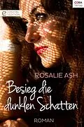E-Book (epub) Besieg die dunklen Schatten von Rosalie Ash